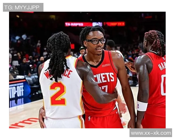 火箭队锋线实力惊人潜在首发身高与臂展均超常引发关注